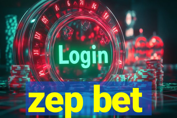 zep bet